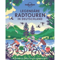 Bildbände|Radwanderführer Und Mountainbikeführer^LONELY PLANET LEGENDÄRE RADTOUREN IN DEUTSCHLAND - Bildband