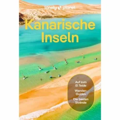 Reiseführer Südeuropa^LONELY PLANET REISEFÜHRER KANARISCHE INSELN