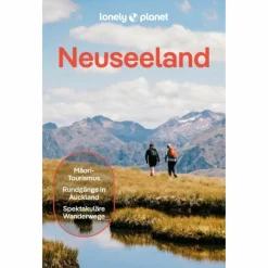 Reiseführer Australien Und Ozeanien^LONELY PLANET REISEFÜHRER NEUSEELAND