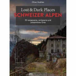 Clearance LOST & DARK PLACES SCHWEIZER ALPEN - Reiseführer Reiseführer Mitteleuropa