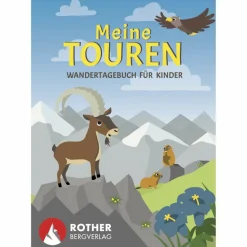 Kinder Naturratgeber Und Sachbücher|Kinderbücher Und Jugendbücher^MEINE TOUREN - WANDERTAGEBUCH FÜR KINDER - Kinderbuch