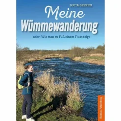 So Weit Die Füße Tragen^MEINE WÜMMEWANDERUNG - Reisebericht