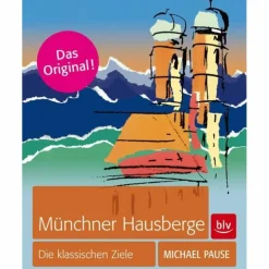 Hot MÜNCHNER HAUSBERGE - Wanderführer Wanderführer