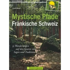 MYSTISCHE PFADE FRÄNKISCHE SCHWEIZ - Wanderführer Wanderführer