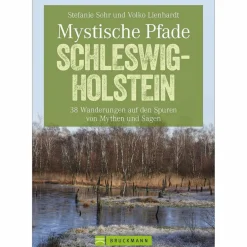 Wanderführer^MYSTISCHE PFADE SCHLESWIG-HOLSTEIN - Wanderführer