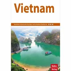 Reiseführer Südostasien^NELLES GUIDE REISEFÜHRER VIETNAM