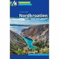 Reiseführer Mitteleuropa^NORDKROATIEN REISEFÜHRER MICHAEL MÜLLER VERLAG