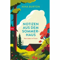 Tiere, Pflanzen Und Garten^NOTIZEN AUS DEM SOMMERHAUS
