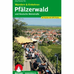 Wanderführer^PFÄLZERWALD UND DEUTSCHE WEINSTRAßE. WANDERN & EINKEHREN - Wanderführer