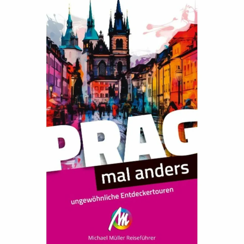 Best PRAG - MAL ANDERS UNGEWÖHNLICHE ENTDECKERTOUREN - Reiseführer Reiseführer Mitteleuropa