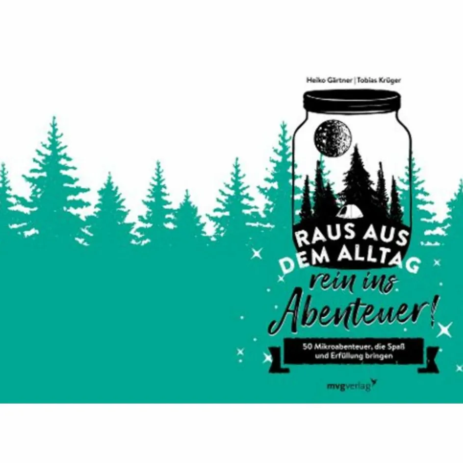 Discount RAUS AUS DEM ALLTAG, REIN INS ABENTEUER! - Ratgeber Outdoor Wissen: Tipps Und Techniken