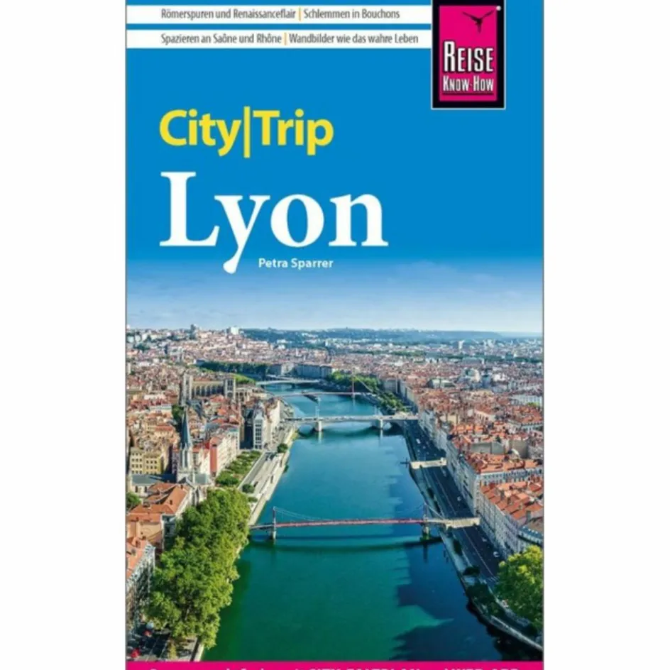 Reiseführer Westeuropa|Reiseführer Südosteuropa^REISE KNOW-HOW CITYTRIP LYON - Reiseführer