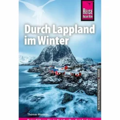Hot REISE KNOW-HOW REISEFÜHRER DURCH LAPPLAND IM WINTER Reiseführer Nordeuropa
