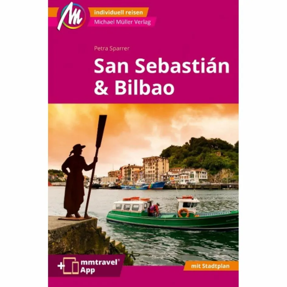 Reiseführer Südeuropa^SAN SEBASTIAN & BILBAO REISEFÜHRER MICHAEL MÜLLER VERLAG