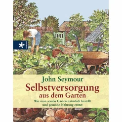 Discount SELBSTVERSORGUNG AUS DEM GARTEN - Ratgeber Tiere, Pflanzen Und Garten