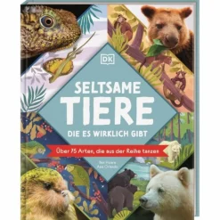 Kinder Naturratgeber Und Sachbücher|Kinderbücher Und Jugendbücher^SELTSAME TIERE, DIE ES WIRKLICH GIBT - Kinderbuch