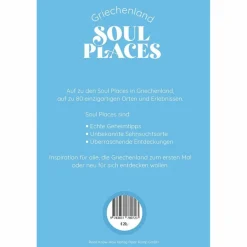 Discount SOUL PLACES GRIECHENLAND - DIE SEELE GRIECHENLANDS SPÜREN - Reiseführer Reiseführer Südosteuropa