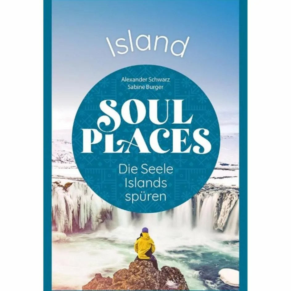 Best SOUL PLACES ISLAND - DIE SEELE ISLANDS SPÜREN - Reiseführer Reiseführer Nordeuropa
