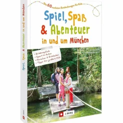 Discount SPIEL, SPAß UND ABENTEUER IN UND UM MÜNCHEN - Reiseführer Reiseführer Deutschland