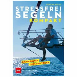 Wassersportführer Und Paddeltechnik|Outdoor Wissen: Tipps Und Techniken^STRESSFREI SEGELN KOMPAKT - Ratgeber