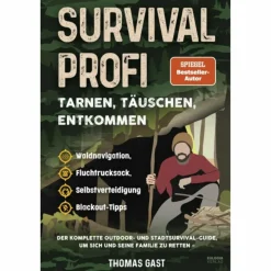 Survival, Orientierung Und Erste-Hilfe^SURVIVAL PROFI - TARNEN, TÄUSCHEN, ENTKOMMEN - Ratgeber
