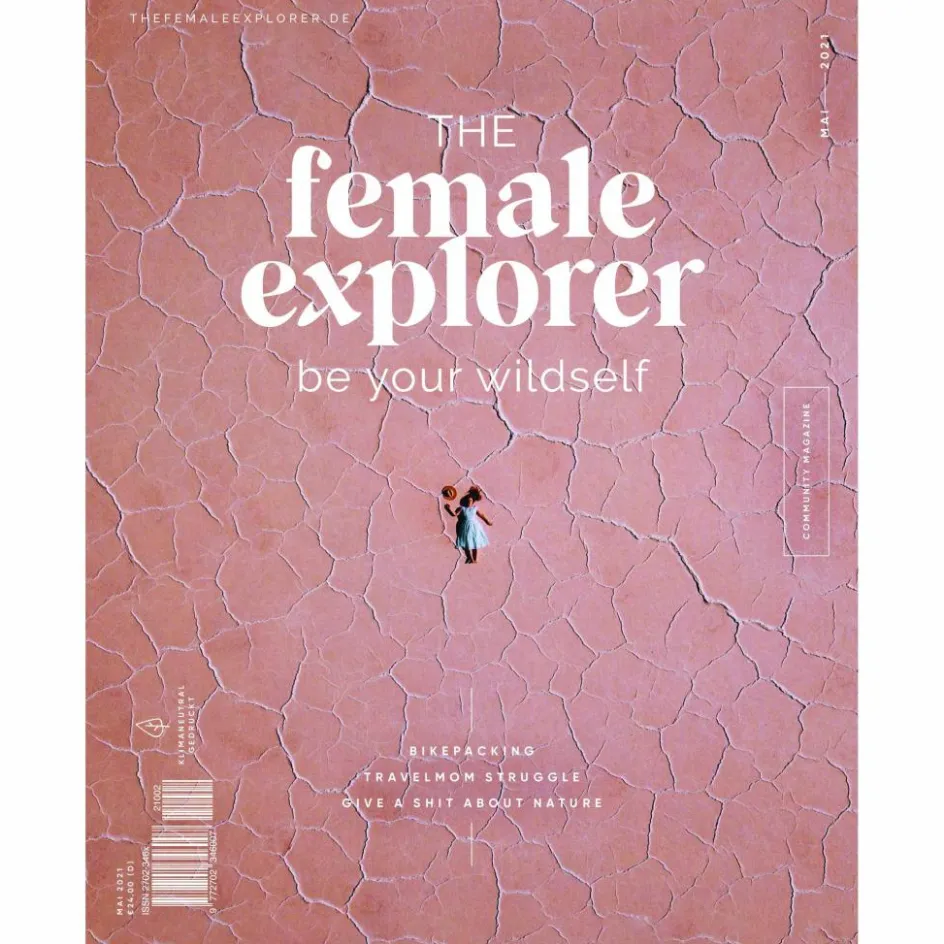 Frauen Auf Reisen^THE FEMALE EXPLORER #2 - Reisebericht