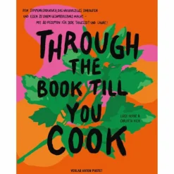 THROUGH THE BOOK TILL YOU COOK - Kochbuch Kochbücher