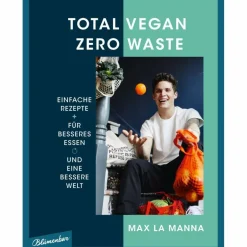 Kochbücher^TOTAL VEGAN - ZERO WASTE - Kochbuch