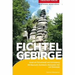 Reiseführer Deutschland^TRESCHER REISEFÜHRER FICHTELGEBIRGE