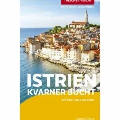 Best TRESCHER REISEFÜHRER ISTRIEN UND KVARNER BUCHT Reiseführer Mitteleuropa