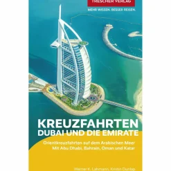 Reiseführer Vorderasien^TRESCHER REISEFÜHRER KREUZFAHRTEN DUBAI UND DIE EMIRATE