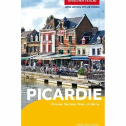 Reiseführer Westeuropa^TRESCHER REISEFÜHRER PICARDIE