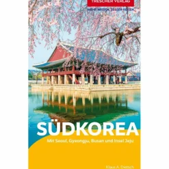 Reiseführer Ostasien^TRESCHER REISEFÜHRER SÜDKOREA