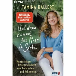 Hot UND DANN KOMMT DAS MEER IN SICHT - Reisebericht Länderportraits Und Auswandererberichte