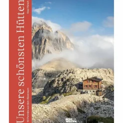 Rund Ums Bergsteigen|Outdoor-Sachbücher Und Naturwissen^UNSERE SCHÖNSTEN HÜTTEN - Sachbuch