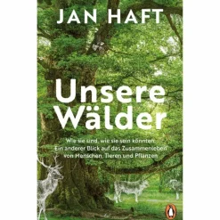 Online UNSERE WÄLDER - Sachbuch Tiere, Pflanzen Und Garten