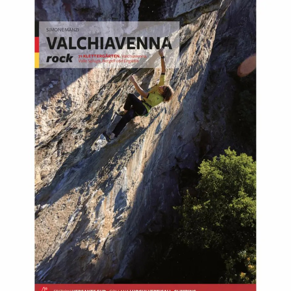 Sportklettern: Kletterführer, Training Und Techniken^VALCHIAVENNA ROCK - Kletterführer