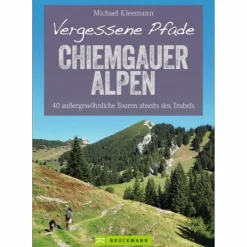 Hot VERGESSENE PFADE CHIEMGAUER ALPEN - Wanderführer Wanderführer