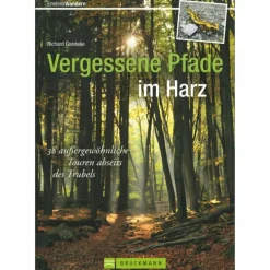 Wanderführer^VERGESSENE PFADE IM HARZ - Wanderführer