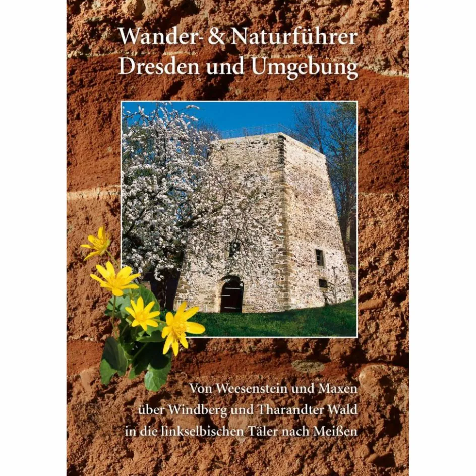 WANDER- UND NATURFÜHRER DRESDEN UND UMGE - Wanderführer Wanderführer