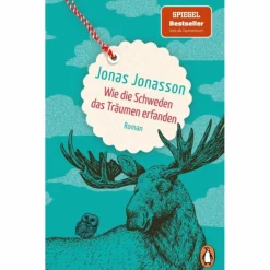 Romane^WIE DIE SCHWEDEN DAS TRÄUMEN ERFANDEN - Roman