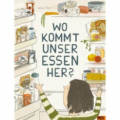 Kinder Naturratgeber Und Sachbücher|Bilderbücher^WO KOMMT UNSER ESSEN HER? - Kinderbuch