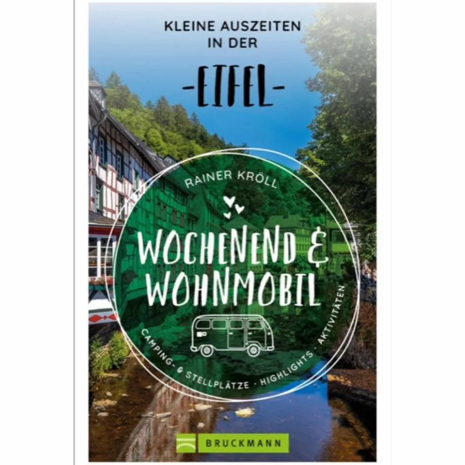 Stellplatzführer Und Campingplätze|Wohnmobilreiseführer^WOCHENEND UND WOHNMOBIL - KLEINE AUSZEITEN IN DER EIFEL - Reiseführer